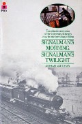 Book cover of Signalman's Morning / Signalman's Twilight / Signalman's Nightmare by VAUGHAN, Adrian 
